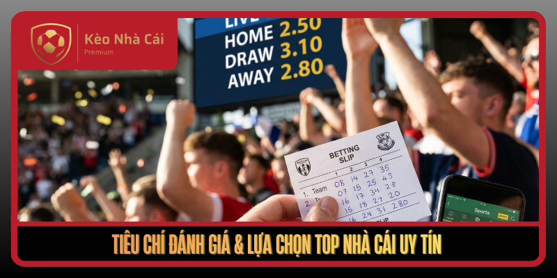 Kèo Nhà Cái 2enovate - nhận định bóng đá, keonhacai5 uy tín 2026 4 Tieu Chi Danh Gia Lua Chon Top Nha Cai Uy Tin1