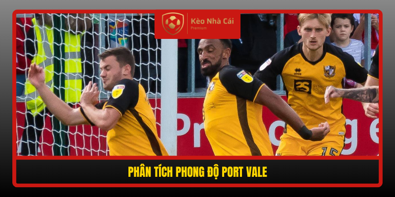 Chesterfield vs Port Vale - Cửa Trên Đang Rực Lửa, Khách Mời Khó Thoát 3 Phan Tich Phong Do Port Vale