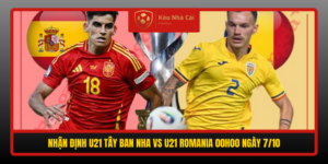 Nhan Dinh U21 Tay Ban Nha Vs U21 Romania 00H00 Ngay 7 10